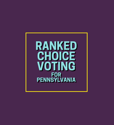A petition for Ranked-Choice Voting in Pennsylvania